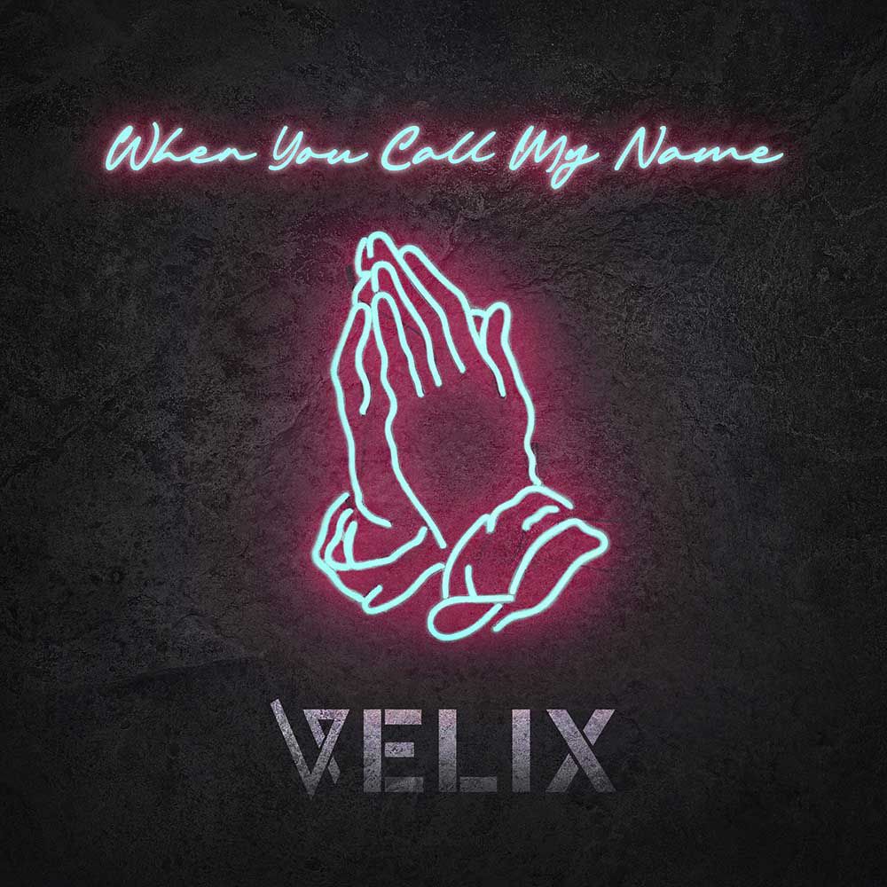 Velix - When you call my name | Νέο Single