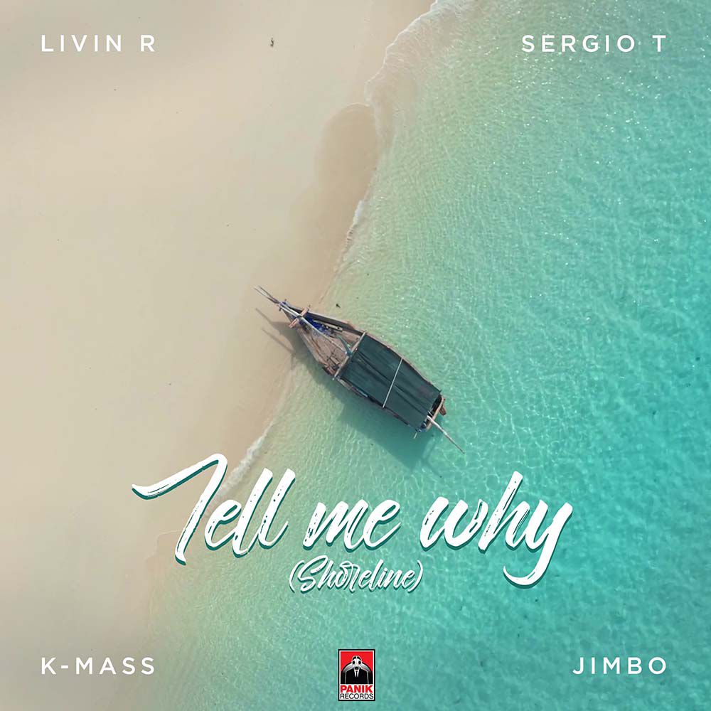Livin R x Sergio T x K-Mass feat. Jimbo - Tell Me Why | Νέο Single